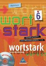 wortstark 6. Werkstattheft mit CD-ROM. Realschulen. Baden-Württemberg