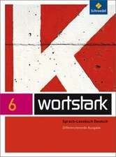 wortstark 6. SprachLeseBuch. Differenzierende Allgemeine Ausgabe