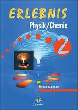 Erlebnis Physik / Chemie 2. Schülerband. Niedersachsen