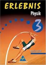 Erlebnis Physik 3. Schülerband. Ausgabe 2006. Berlin