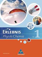 Erlebnis Physik / Chemie. Schülerband 1. Ausgabe 2007. Hauptschule Niedersachsen