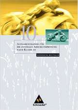 Elemente der Mathematik. Aufgabentrainer für die zentrale Abschlussprüfung nach Klasse 10