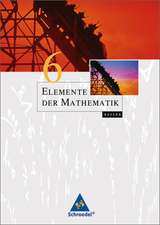 Elemente der Mathematik 6. Schülerband. Bayern