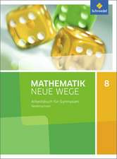 Mathematik Neue Wege SI 8. Arbeitsbuch. G9. Niedersachsen