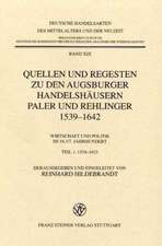 Quellen und Regesten zu den Augsburger Handelshäusern Paler und Rehlinger 1539-1642