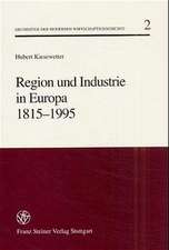 Region und Industrie in Europa 1815 - 1995