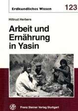 Arbeit und Ernährung in Yasin