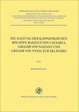 Die Haltung der kappadokischen Bischöfe Basilius von Caesarea, Gregor von Nazianz und Gregor von Nyssa zur Sklaverei