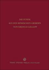 Die Funde aus den römischen Gräbern von Krefeld-Gellep