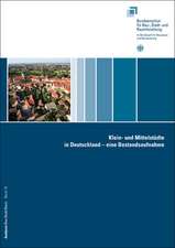 Klein- und Mittelstädte in Deutschland - eine Bestandsaufnahme