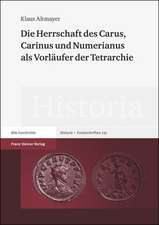 Die Herrschaft Des Carus, Carinus Und Numerianus ALS Vorlaufer Der Tetrarchie: Pestzeiten Im 17. Und 18. Jahrhundert Im Sachsisch-Schlesisch-Bohmischen Vergleich