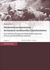 Naturressourcennutzung Im Kontext Struktureller Unsicherheiten