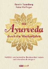 Mit Ayurveda durch die Wechseljahre