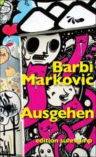 Markovic, B: Ausgehen