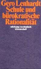 Schule und bürokatische Rationalität