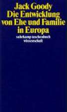 Die Entwicklung von Ehe und Familie in Europa