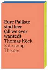 eure paläste sind leer (all we ever wanted)