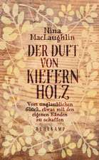 Der Duft von Kiefernholz