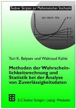 Methoden der Wahrscheinlichkeitsrechnung und Statistik bei der Analyse von Zuverlässigkeitsdaten