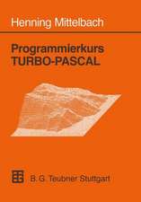 Programmierkurs TURBO-PASCAL: Version 6.0