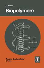 Biopolymere: Struktur und Eigenschaften