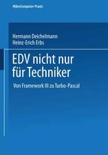 EDV nicht nur für Techniker: Von Framework III zu Turbo-Pascal