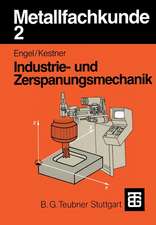 Metallfachkunde 2: Industrie- und Zerspanungsmechanik