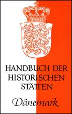 Handbuch der historischen Stätten. Dänemark