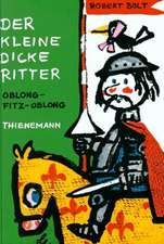 Der kleine dicke Ritter