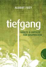 Tiefgang. Gebete und Impulse für Jugendliche