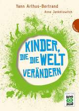 Kinder, die die Welt verändern