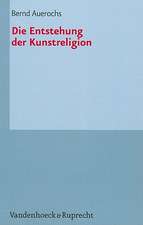 Die Entstehung Der Kunstreligion