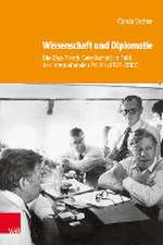 Wissenschaft und Diplomatie: Die Max-Planck-Gesellschaft im Feld der internationalen Politik (1945--2000)