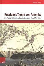 Kropp, H: Russlands Traum von Amerika