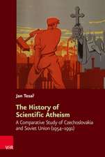 The History of Scientific Atheism: A Comparative Study of Czechoslovakia and Soviet Union (1954-1991)