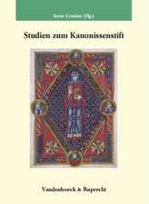 Studien Zum Kanonissenstift: (Studien Zur Germania Sacra 24)