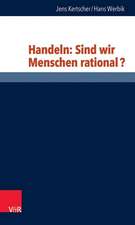 Handeln: Sind Wir Menschen Rational?