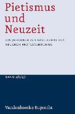 Pietismus und Neuzeit Band 46/47 - 2020/2021: Ein Jahrbuch zur Geschichte des neueren Protestantismus