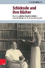 Schicksale und ihre Bcher: Deutsch-jdische Privatbibliotheken zwischen Jerusalem, Tunis und Los Angeles