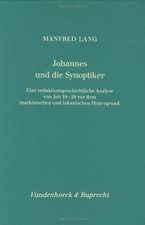 Johannes Und Die Synoptiker: Eine Redaktionsgeschichtliche Analyse Von Joh 18-20 VOR Dem Markinischen Und Lukanischen Hintergrund