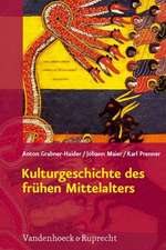 Kulturgeschichte Des Fruhen Mittelalters: Von 500 Bis 1200 N.Chr.