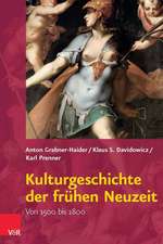 Kulturgeschichte Der Fruhen Neuzeit: Von 1500 Bis 1800