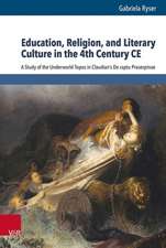 Ryser, G: Education, Religion, and Literary Culture in the 4