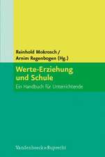 Werte-Erziehung Und Schule: Ein Handbuch Fur Unterrichtende