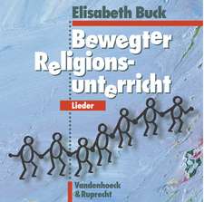 Bewegter Religionsunterricht - Lieder. CD