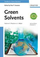 Handbook of Green Chemistry – Green Solvents – Reactions in Water V 5