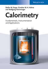 Calorimetry – Fundamentals, Instrumentation and Applications