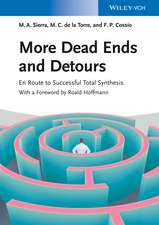 More Dead Ends and Detours En Route to Successful Total Synthesis