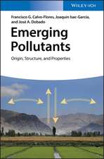 Emerging Pollutants – Origin, Structure and Properties