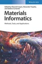 Materials Informatics – Methods, Tools, and Applications